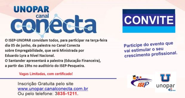 Convite do ISEP e Unopar que oferecem a você o Canal Conecta!