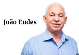 Como está o ex-deputado João Eudes?