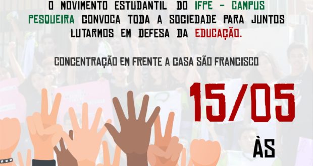 ( Dia 15 teremos Paralização Nacional!) O Movimento Estudantil do IFPE de Pesqueira irá participar do Protesto contra os Cortes Federais que prejudicaram as instituições de ensino