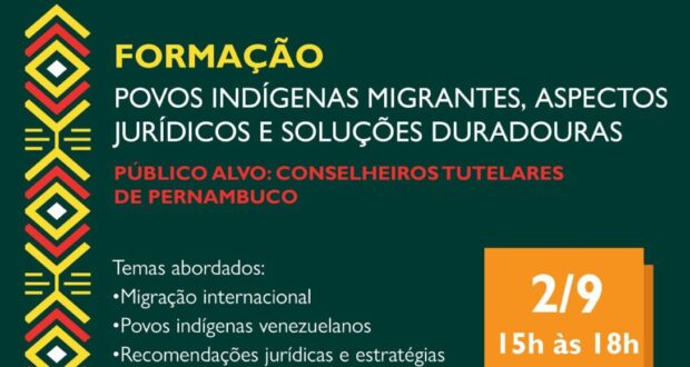 Formação – Pernambuco: Povos indígenas migrantes, aspectos jurídicos e soluções duradouras