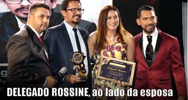DELEGADO ROSSINE recebe Prêmio Persona do Ano, em São Bento do Una